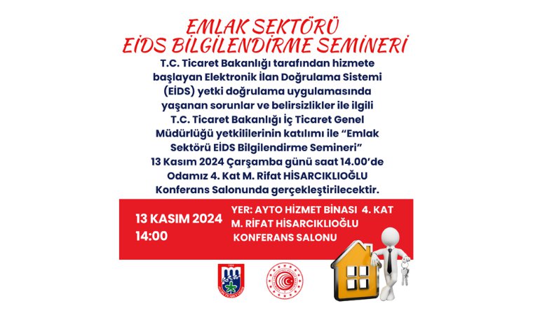 EMLAK SEKTÖRÜ ELEKTRONİK İLAN DOĞRULAMA SİSTEMİ (EİDS) BİLGİLENDİRME SEMİNERİ