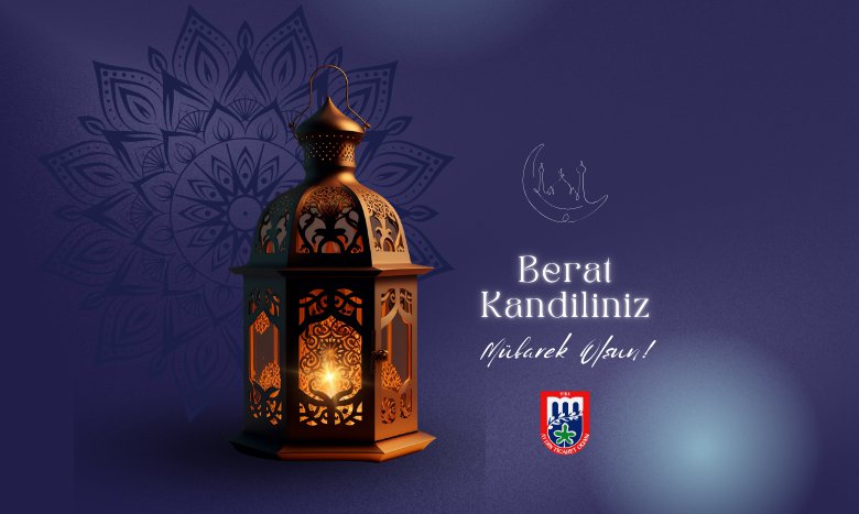 BERAT KANDİLİ MÜBAREK OLSUN