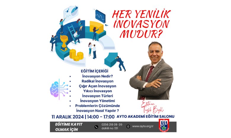 “HER YENİLİK İNOVASYON MUDUR ?” EĞİTİMİ